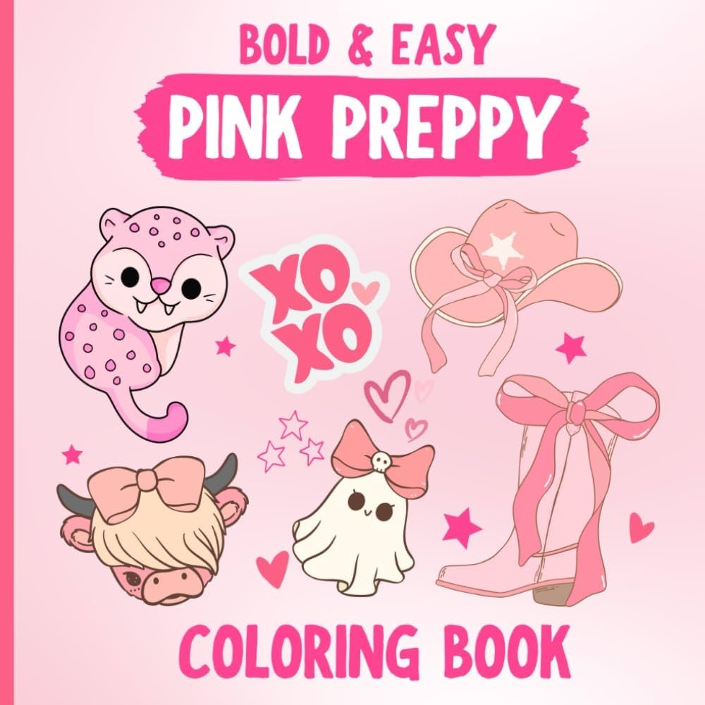 Amazon Pink Preppy Stuff Coloring Book 40 Bold U0026 Easy Cute Simple Cowgirl Pictures Large Kawaii Trendy Aesthetic Subjects For Adults And Kids Bold And Easy Coloring Books 9798321437452 Abir Noor Books