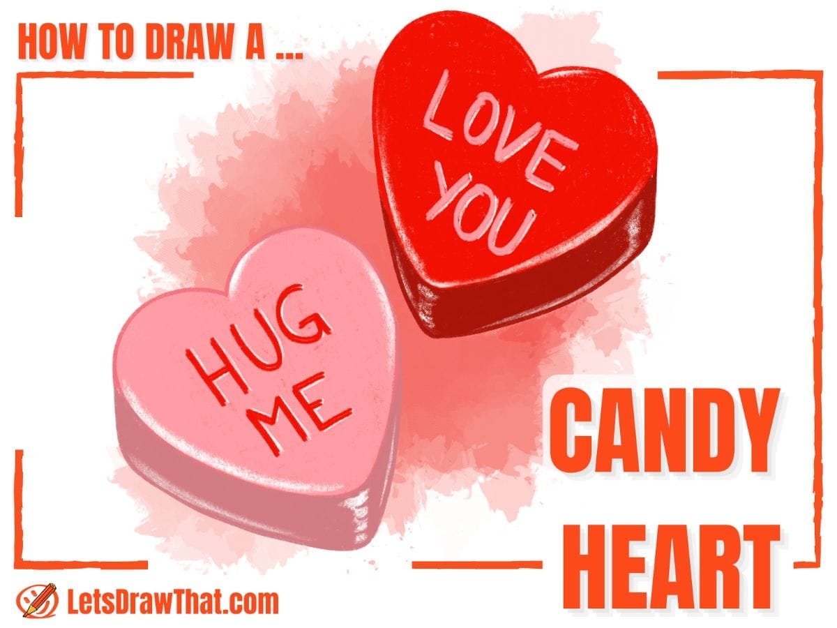 Candy Heart Drawing Let s Draw That 