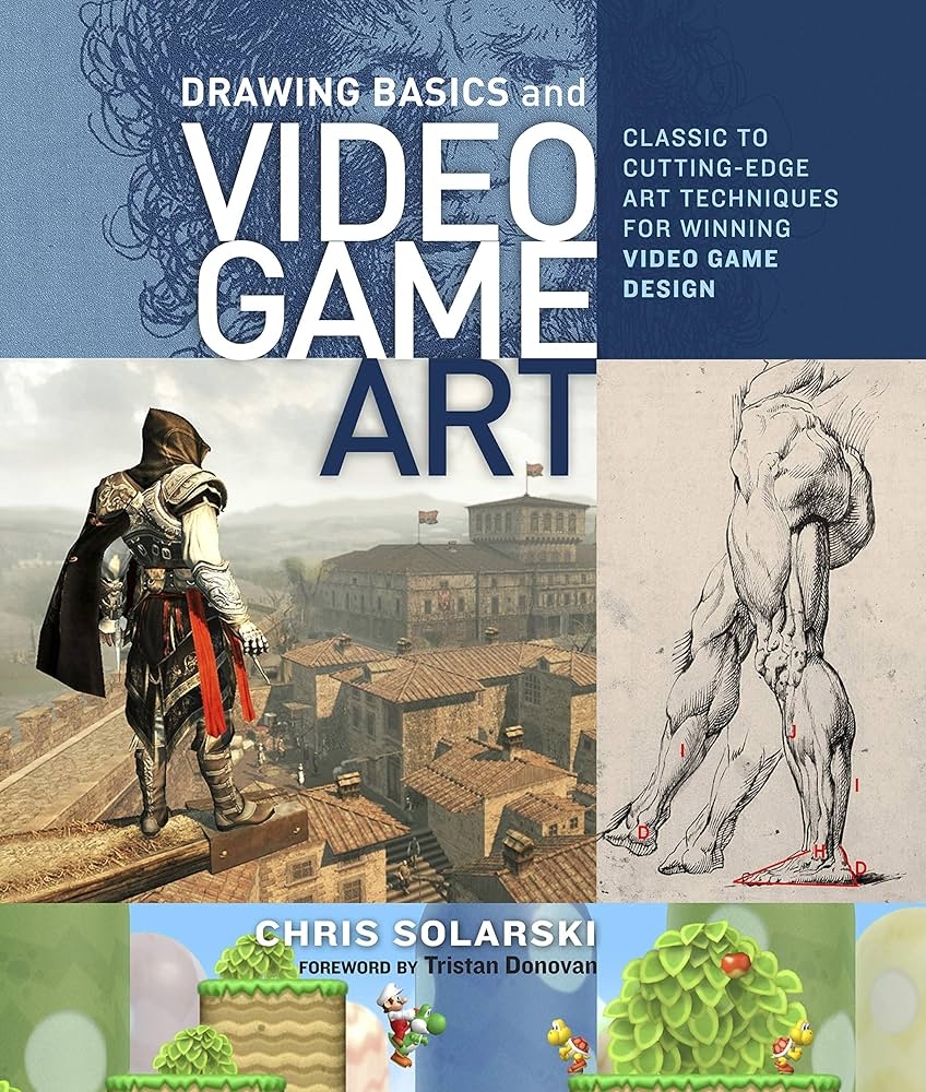 Drawing Basics And Video Game Art Classic To Cutting Edge Art Techniques For Winning Video Game Design See More