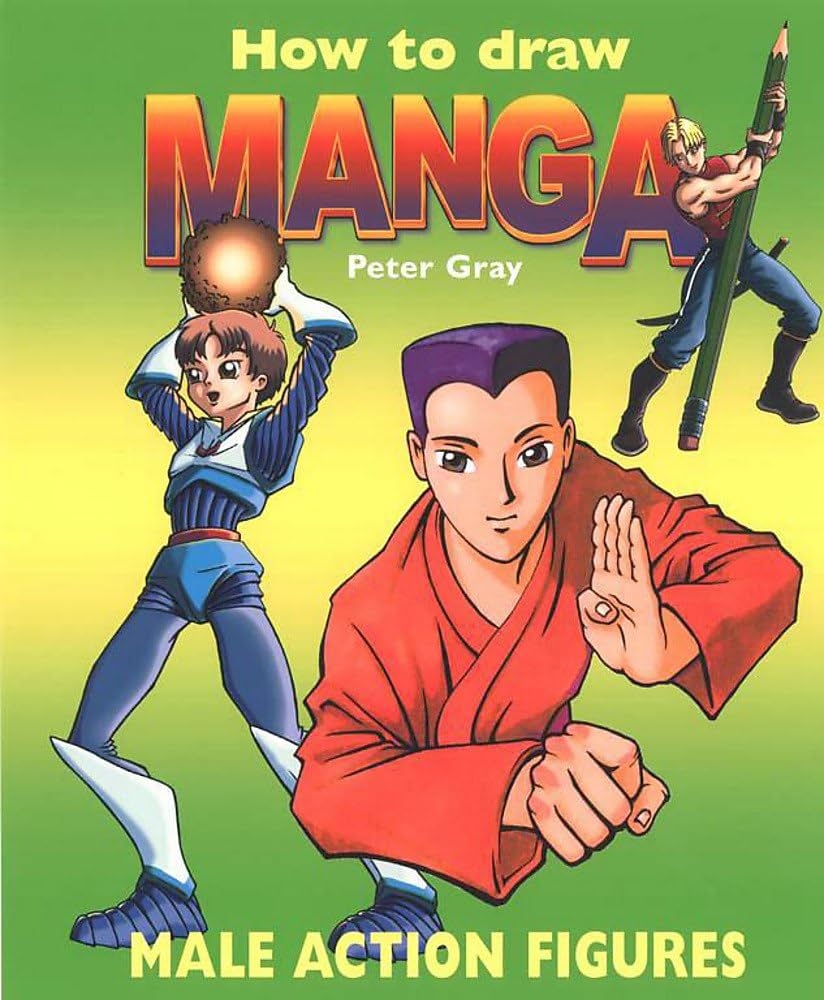 How To Draw A Manga How To Draw Manga Peter C Gray 