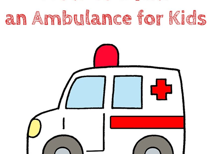 How To Draw An Ambulance For Kids How To Draw Easy
