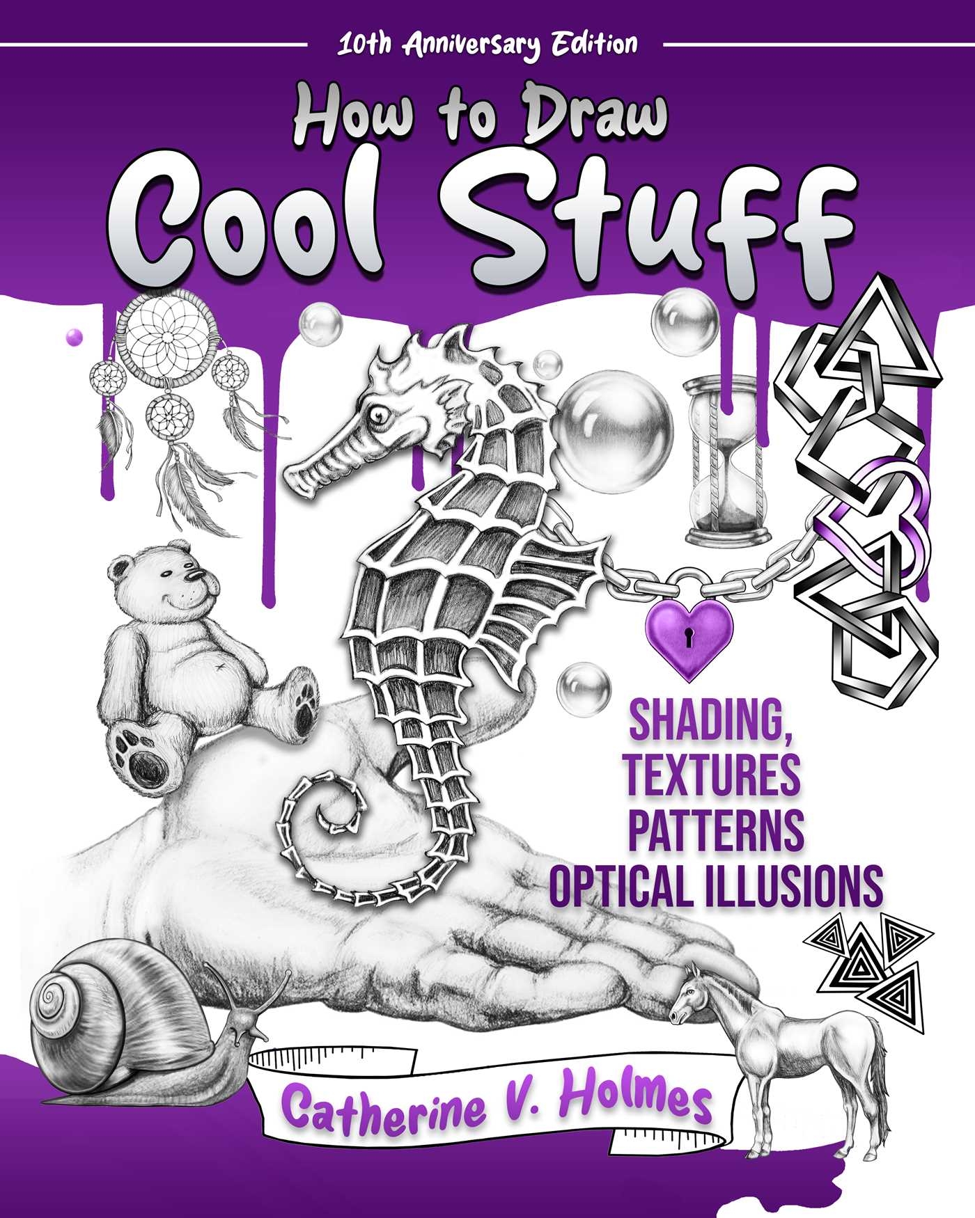 How To Draw Cool Stuff Shading Textures And Optical Illusions Book By Catherine V Holmes Official Publisher Page Simon U0026 Schuster