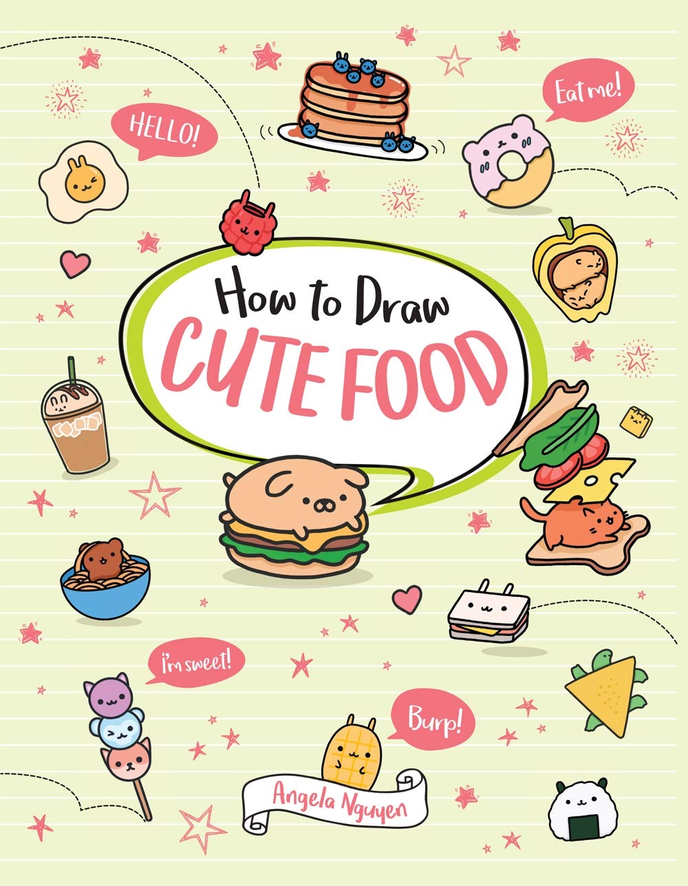 How To Draw Cute Food Draw Cute Stuff 3 Nguyen Angela 