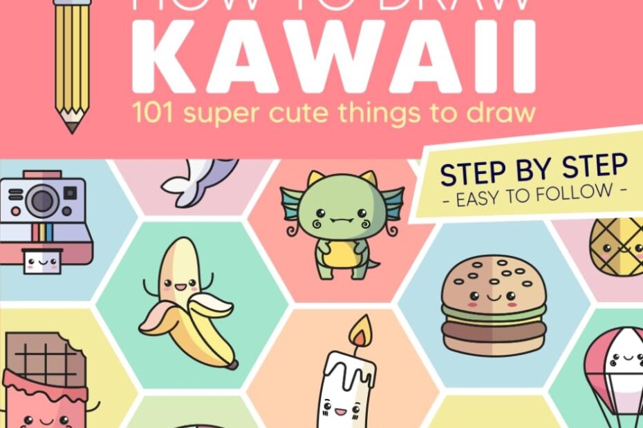 How To Draw Kawaii 101 Super Cute Things To Draw With Fun And Easy Step by Step Lessons Kawaii World Brains Happy Little 9798394881206 Amazon Books