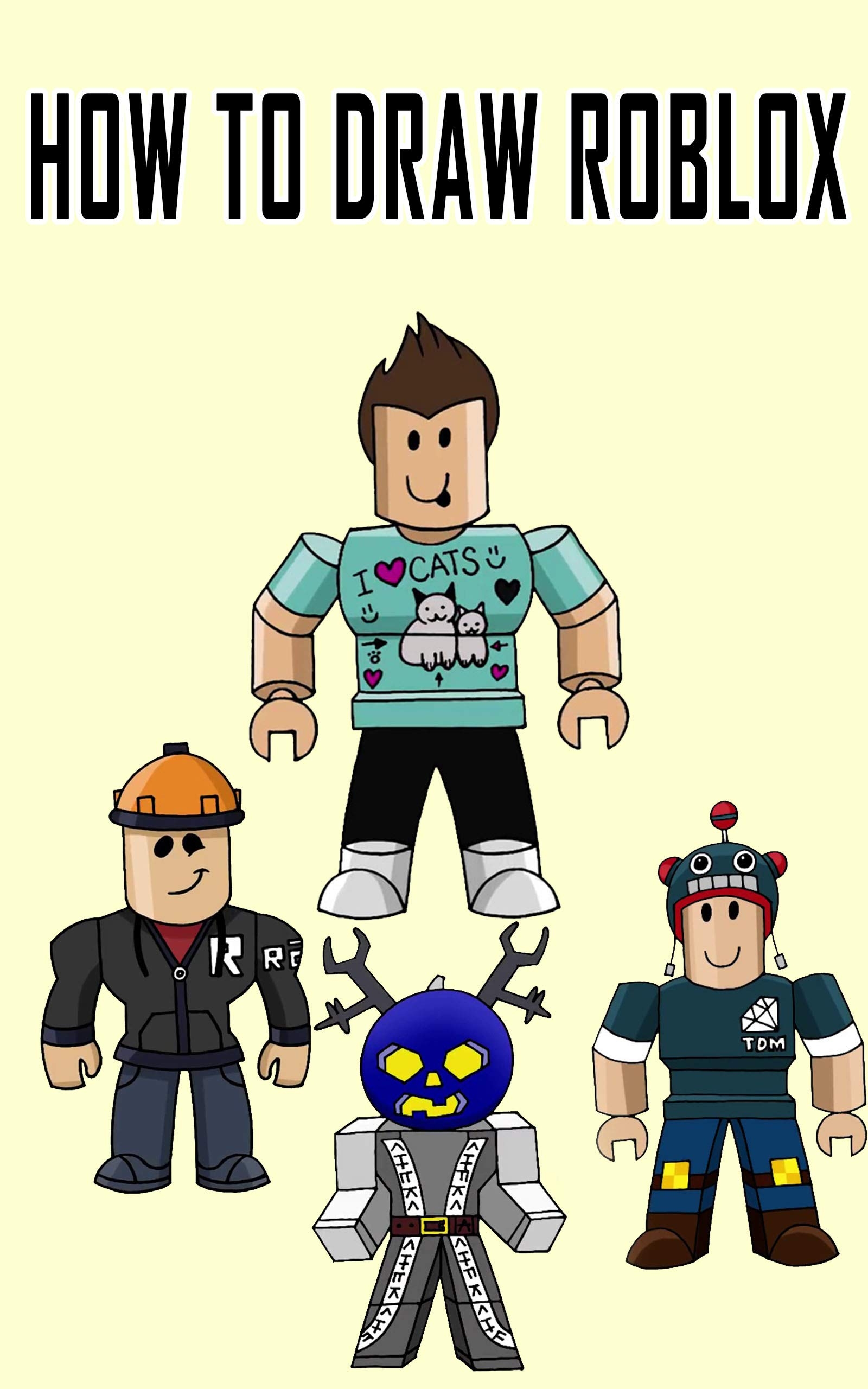 How To Draw Roblox Drawing Step By Step By David OCR Goodreads