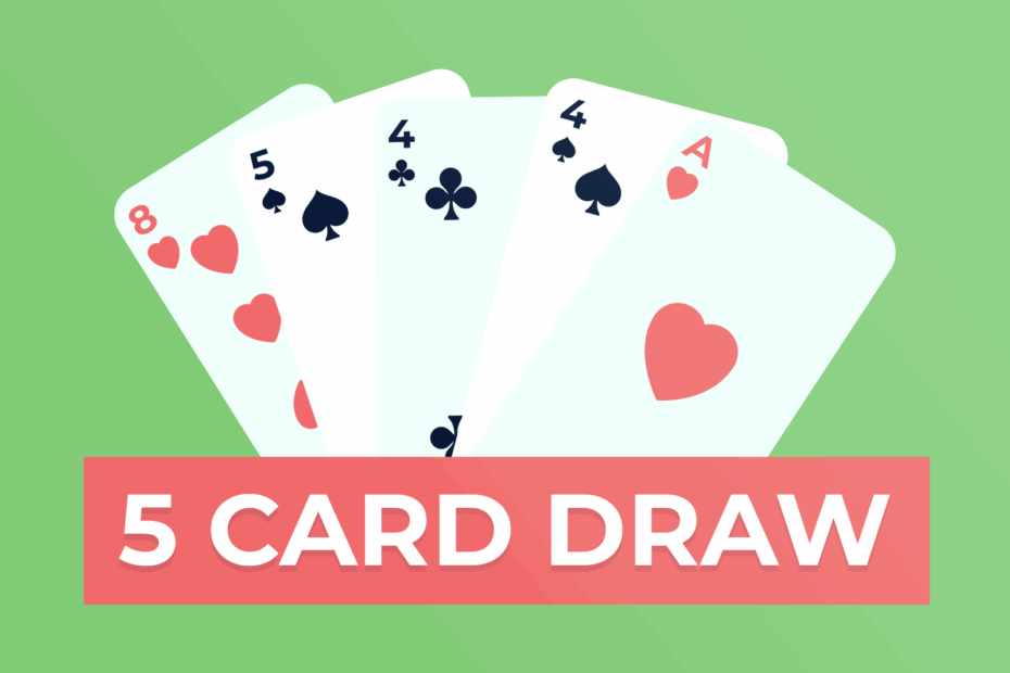 How To Play 5 Card Draw Poker 5 Card Draw Rules And Tip