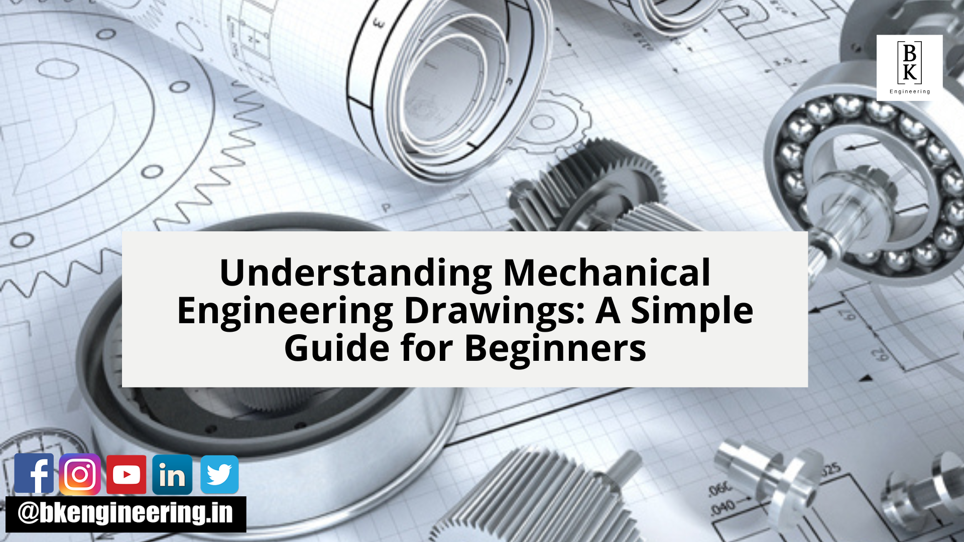 Understanding Mechanical Engineering Drawings A Simple Guide For Beginners